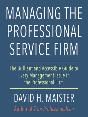 cover image of Managing the Professional Service Firm